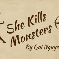 Parchment paper background with two femme-warrior silouettes, one with a sword and one with a bow, flanking script text that reads She Kills Monsters, by Qui Nguyen