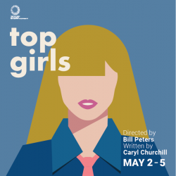 Cartoon graphic of a blonde woman in a blue power suit. Text reads Top Girls by Caryl Churchill, directed by Bill Peters.