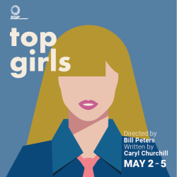 Cartoon graphic of a blonde woman in a blue power suit. Text reads Top Girls by Caryl Churchill, directed by Bill Peters.