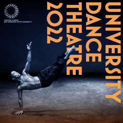A bare-chested dancer balancing on one hand in blue light. Text reads University Dance Theatre 2022